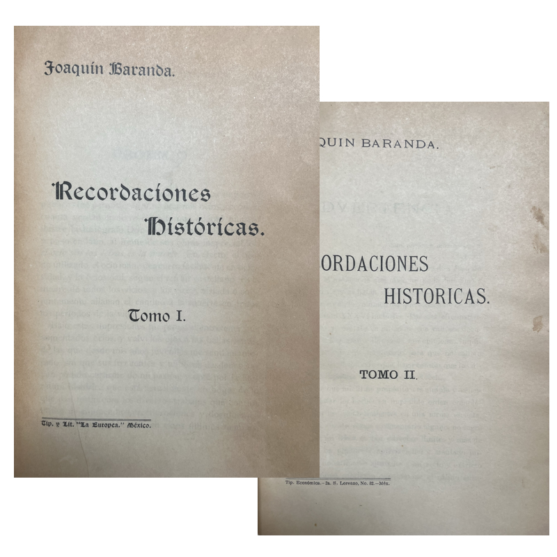 1907 - 1913. BARANDA, Joaquín. "Recordaciones Históricas". 2 Tomos - Image 3