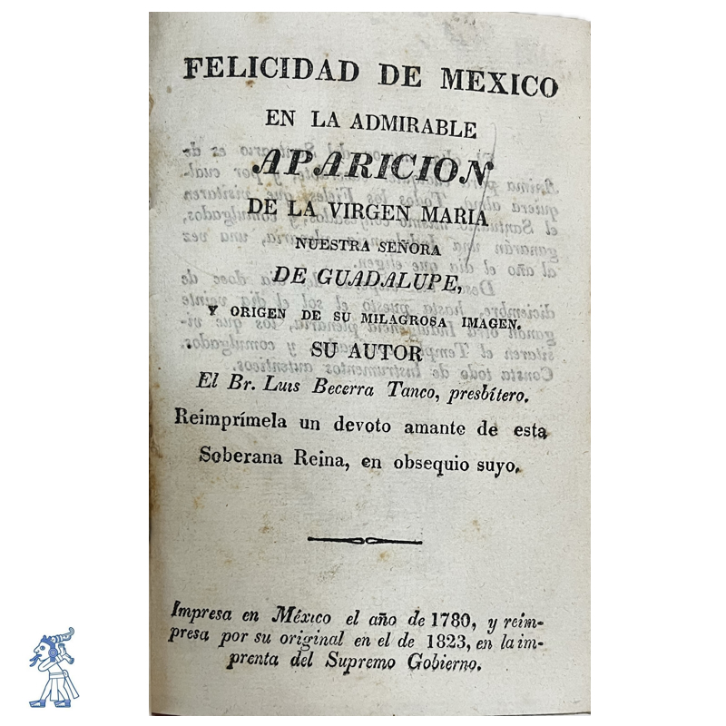 1823. BEZERRA TANCO, Luis. "Felicidad de México en el Principio y Milagroso Origen que Tuvo el Santuario de la Virgen María N. Señora de Guadalupe..." - Imagen 3