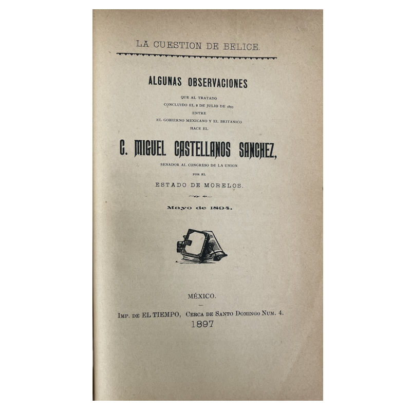 1875-1897. "México, Guatemala y Belice: cuestiones territoriales" - Image 4