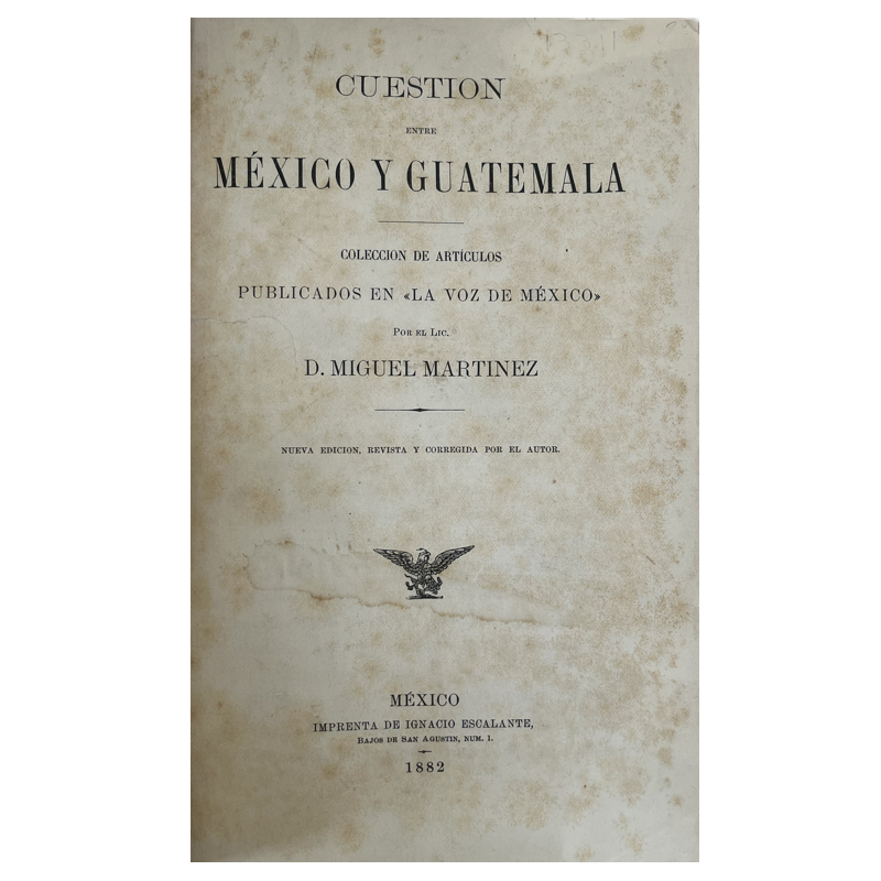 1875-1897. "México, Guatemala y Belice: cuestiones territoriales" - Image 3
