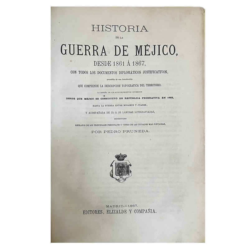 1867 | PRUNEDA, Pedro. "Historia de la Guerra de Méjico, desde 1861 a 1867..." - Imagen 3
